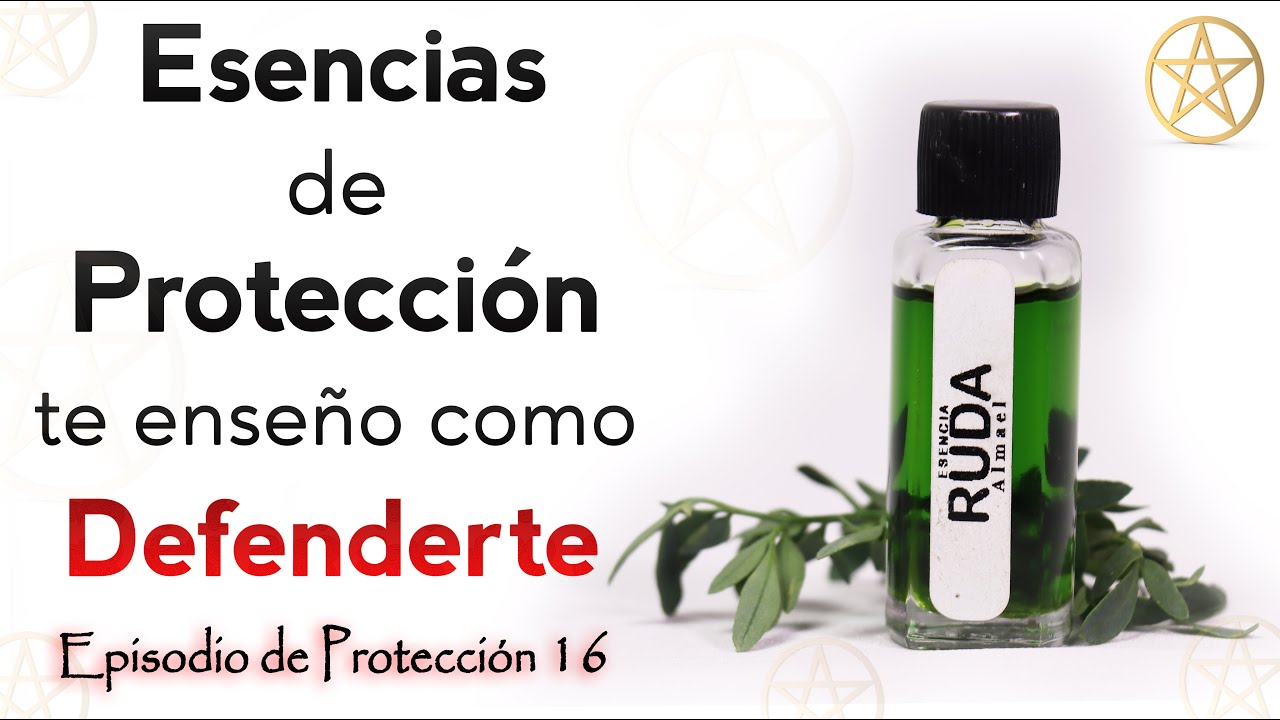 Esencias de Protecci&oacute;n Total 👁 te ense&ntilde;o como Usarlas y a Defenderte 🔥 Episodio 16