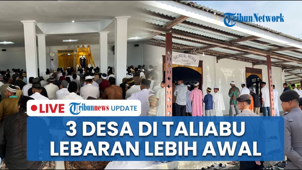 🔴 LIVE: 3 Desa di Taliabu Salat Idulfitri 1447 H dan Rayakan Lebaran Lebih Awal dari Pemerintah