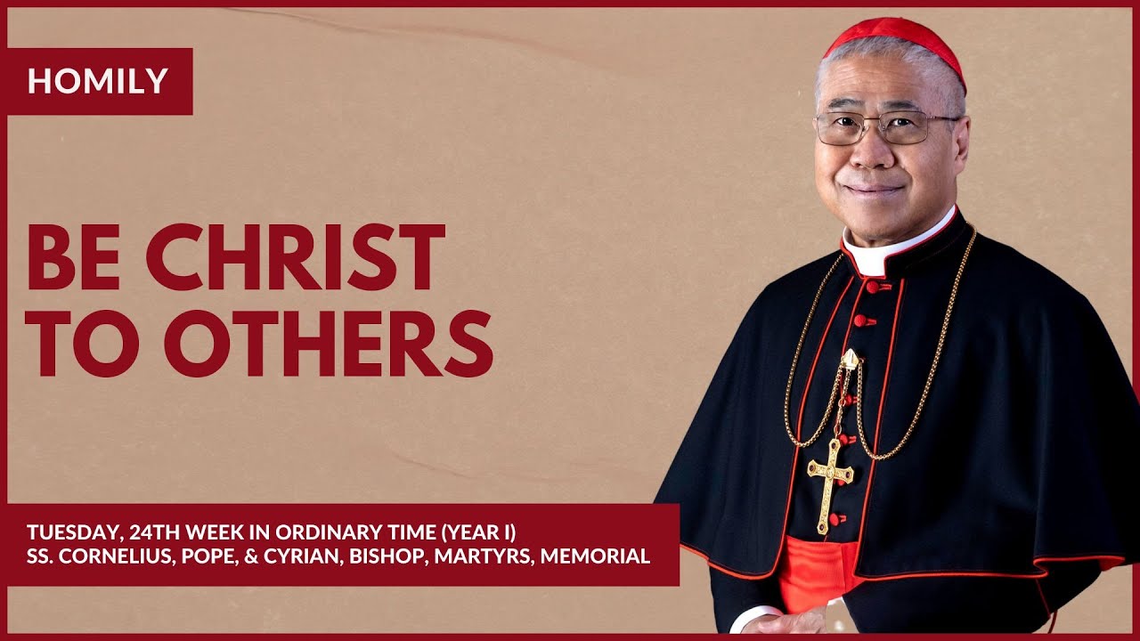 Be Christ to Others - William Cardinal Goh (Homily - 16 Sep 2025)
