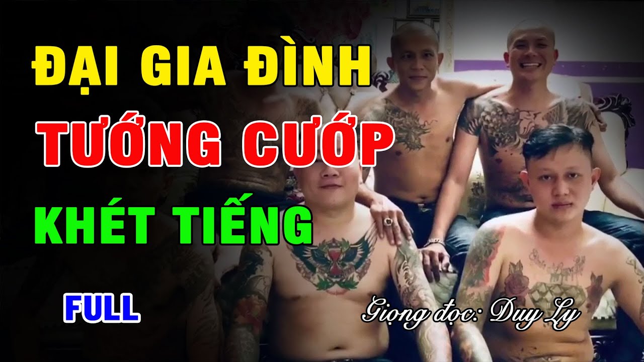Đại gia đình tướng cướp khét tiếng miền Đông (Full) | Duy Ly Radio