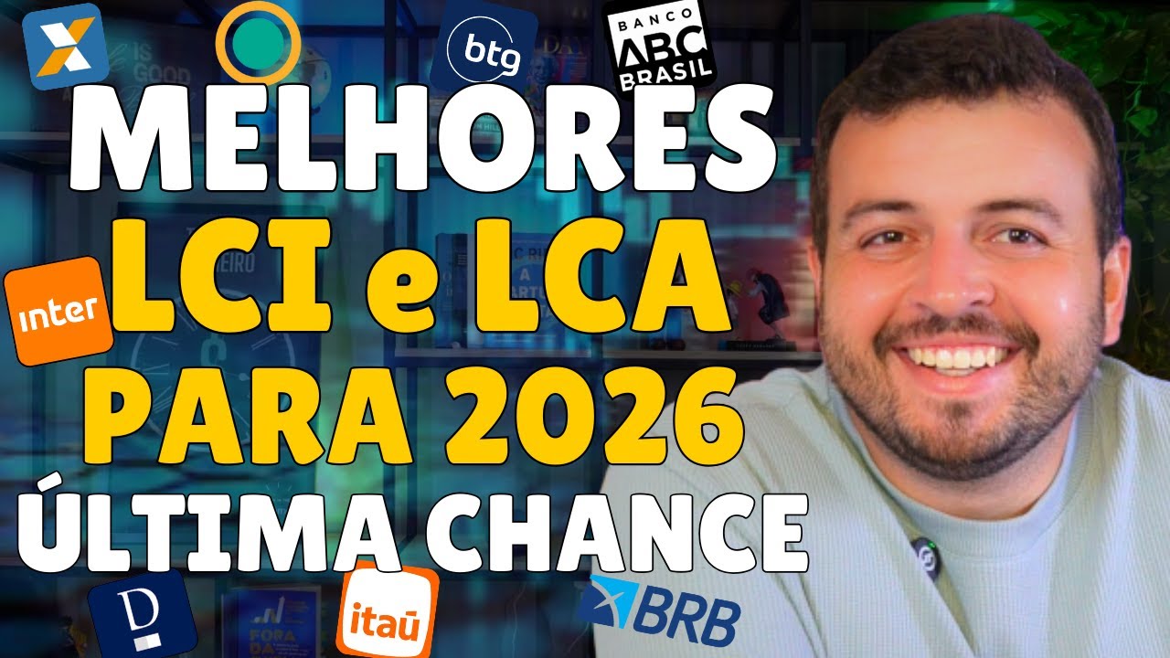 MELHORES LCI e LCA para 2026! Fa&ccedil;a seu dinheiro render mais hoje!! (Isento de IR)