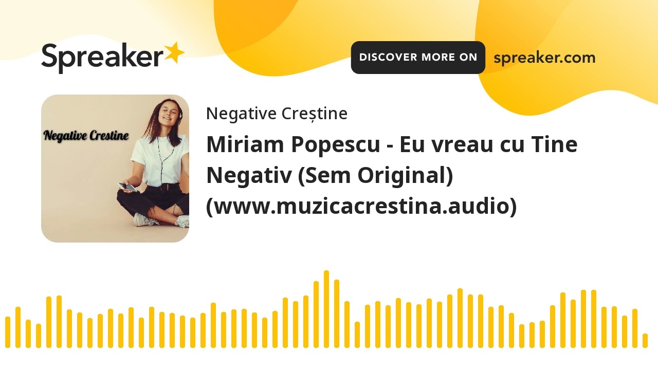 Miriam Popescu - Eu vreau cu Tine Negativ (Sem Original) (www.muzicacrestina.audio)