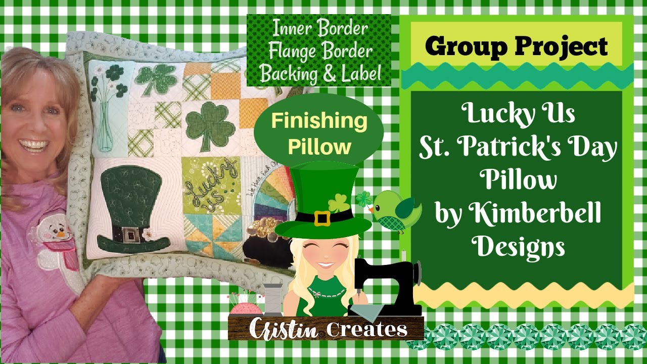 Kimberbell Lucky Us Pillow - Borders and Finishing The Pillow - Group Project