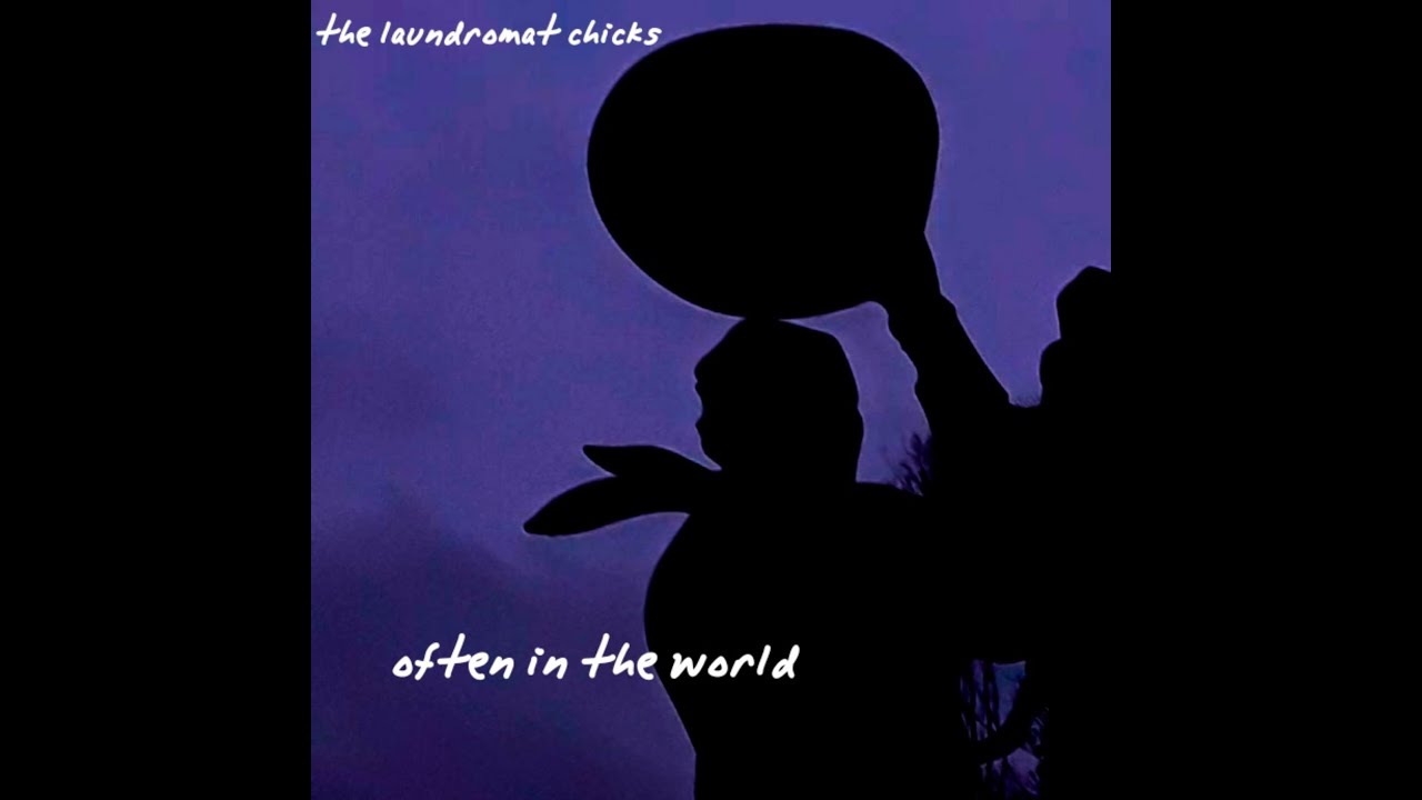 Laundromat Chicks - Often In The World (demos)