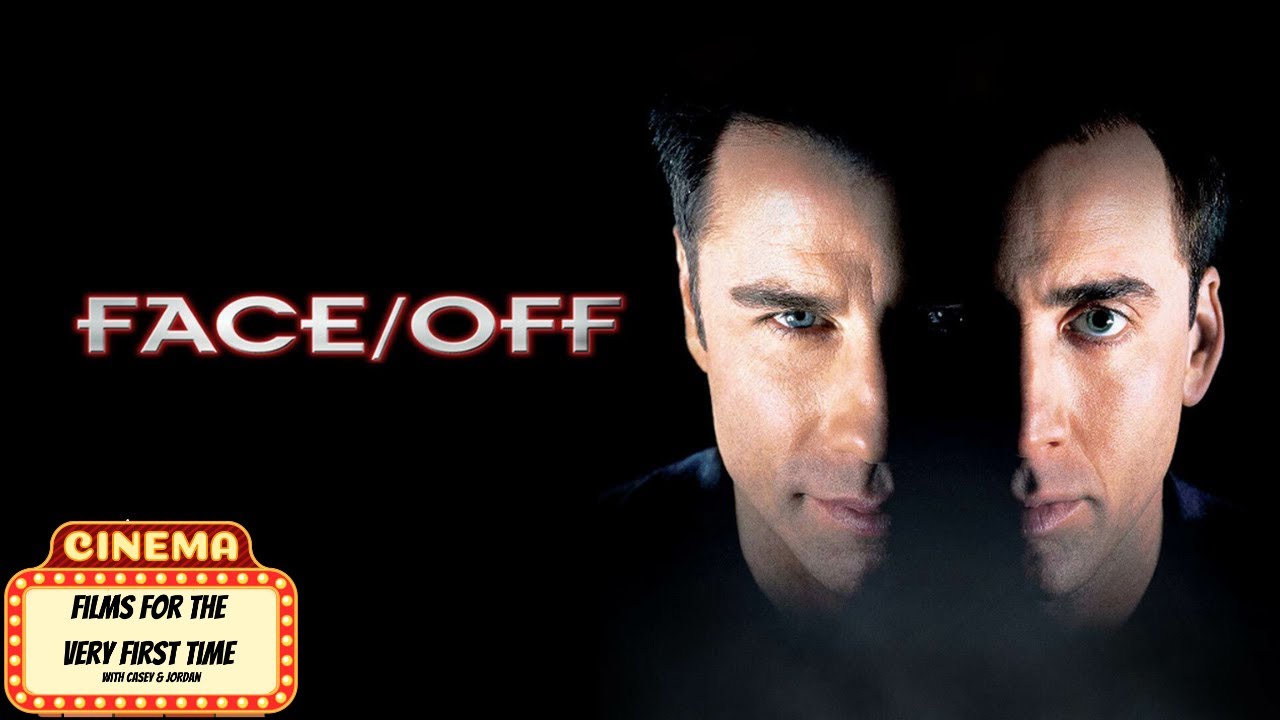 Films for the Very First Time: Face/Off
