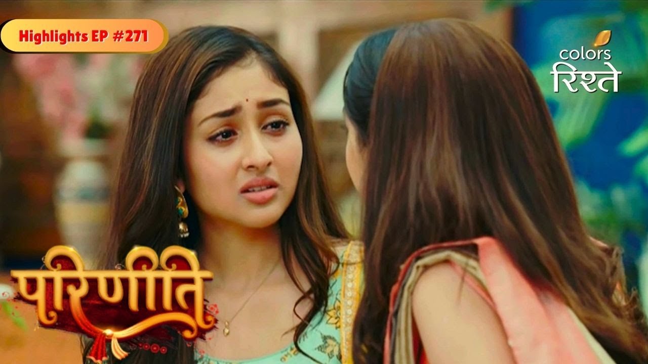 Parineeti | Chandrika Warns Pari | Highlights Ep - 271 | Colors Rishtey
