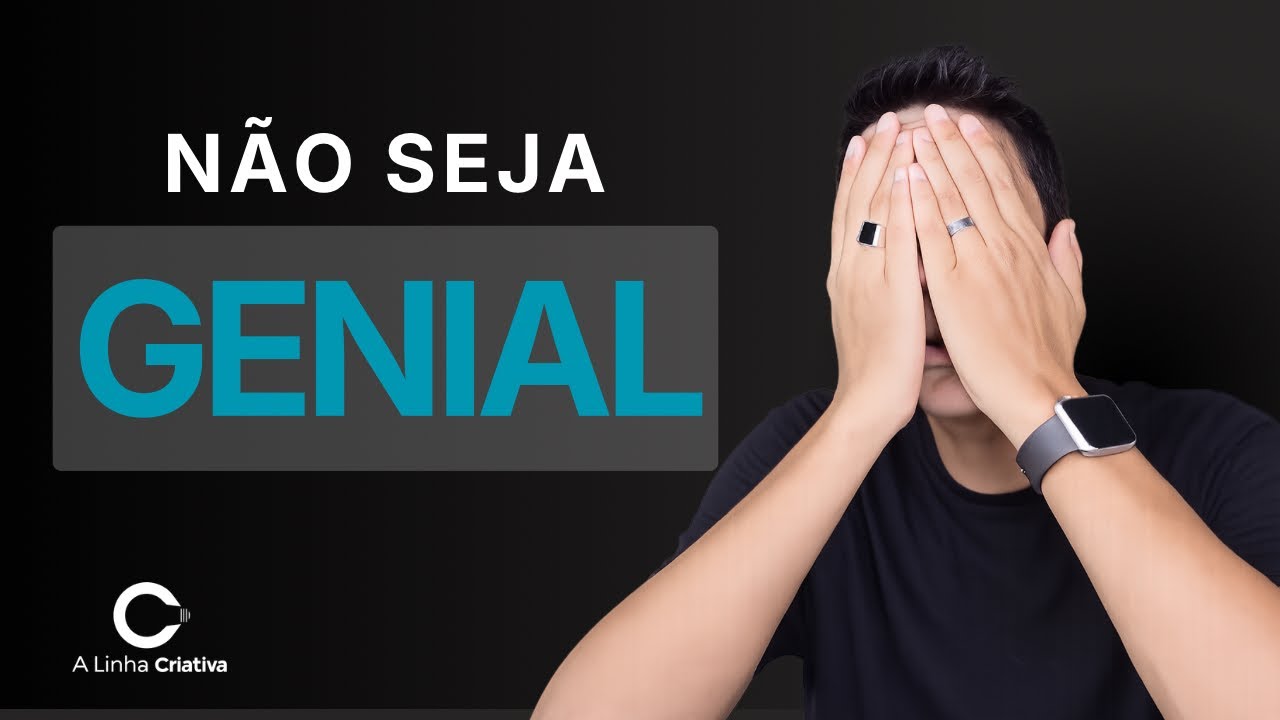 Seja genial e estrague tudo!