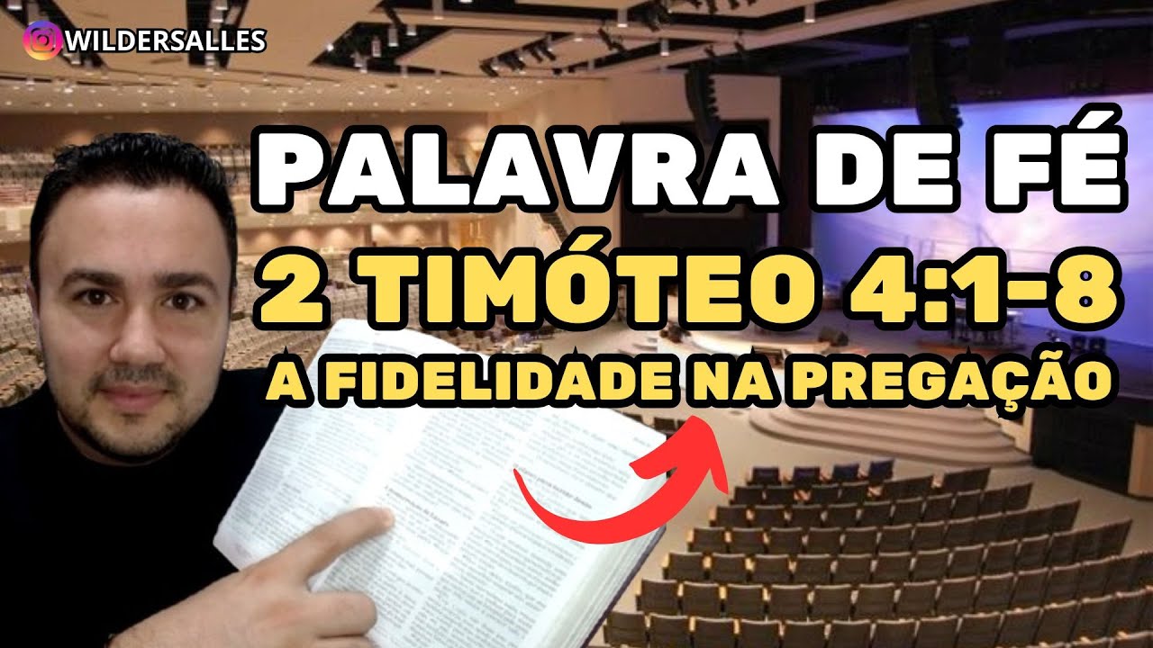 A FIDELIDADE NA PREGAÇÃO [PALAVRA DE FÉ em 2 Timóteo 4:1-8]