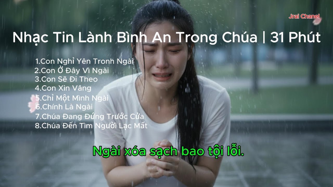Nhạc Tin Lành Bình An Trong Chúa | 37 Phút | Jrai Chanel