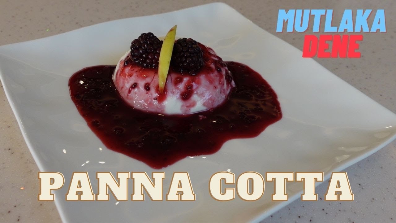 İtalyan Tatlısı Panna Cotta Nasıl Yapılır ( Dünyanın En Hafif Tatlısı )