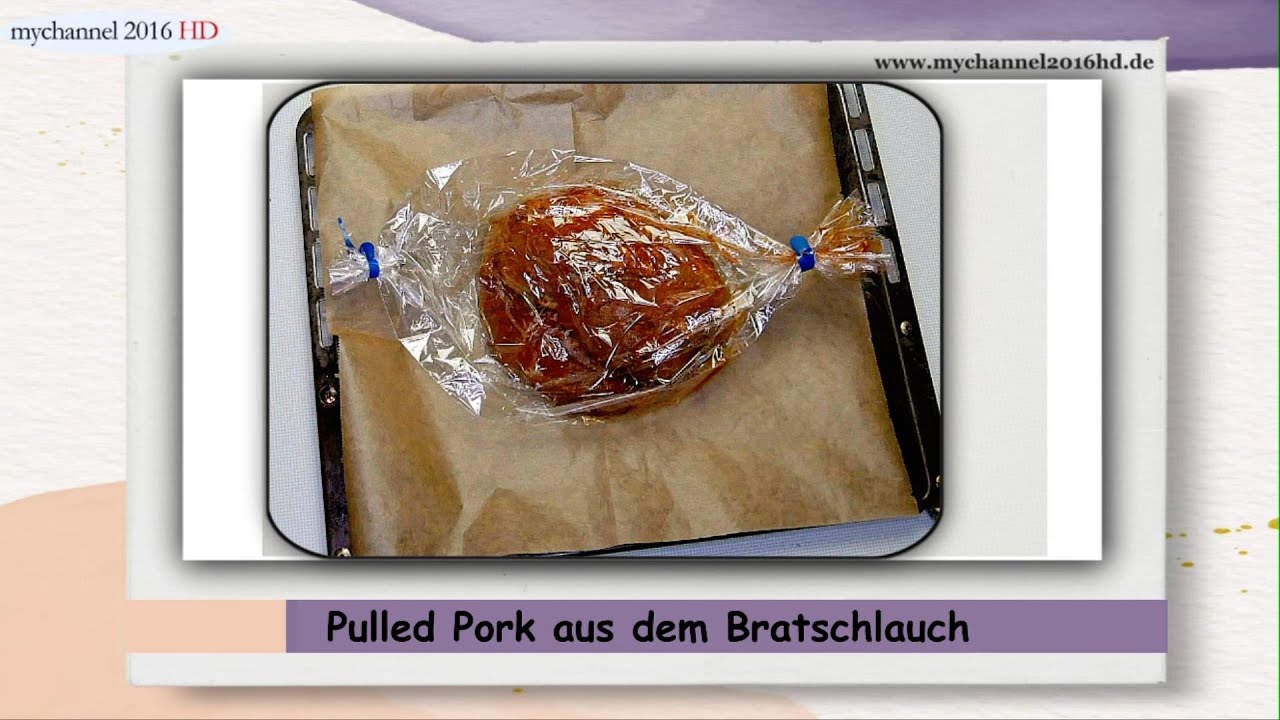 Pulled Pork aus dem Bratschlauch Niedrigtemperatur