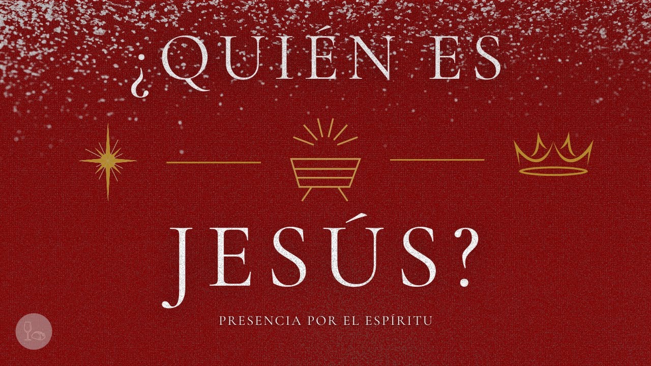 ¿Quién es Jesús? (Juan 14:16-17) ⎮Alfredo Carrillo