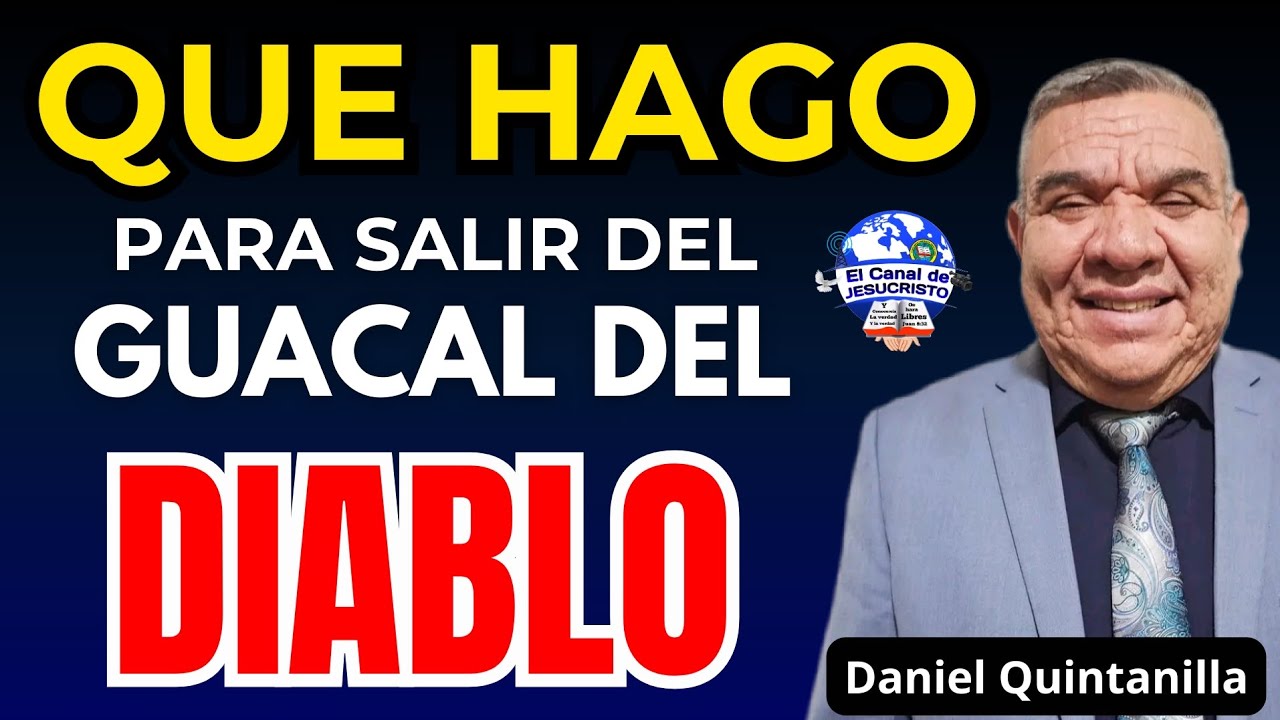 🔴DANIEL QUINTANILLA (QUE HAGO PARA SALIR DEL GUACAL DEL DIABLO)