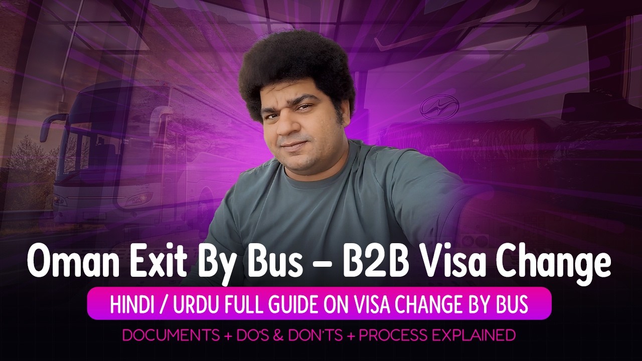 Oman Exit by Bus – B2B Visa Change Guide 2026 (Hindi/Urdu) | UAE to Oman Border Run