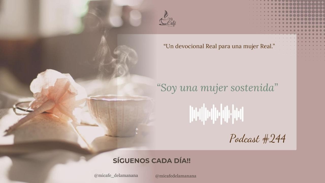 Soy una mujer sostenida