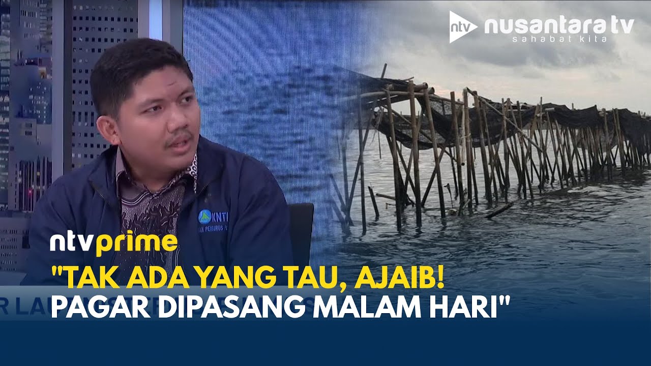 Misteri Pagar Laut, Siapa Pelakunya?  KNTI: Tak Ada yang Tau, Ajaib! Pagar Dipasang Malam Hari | NTV
