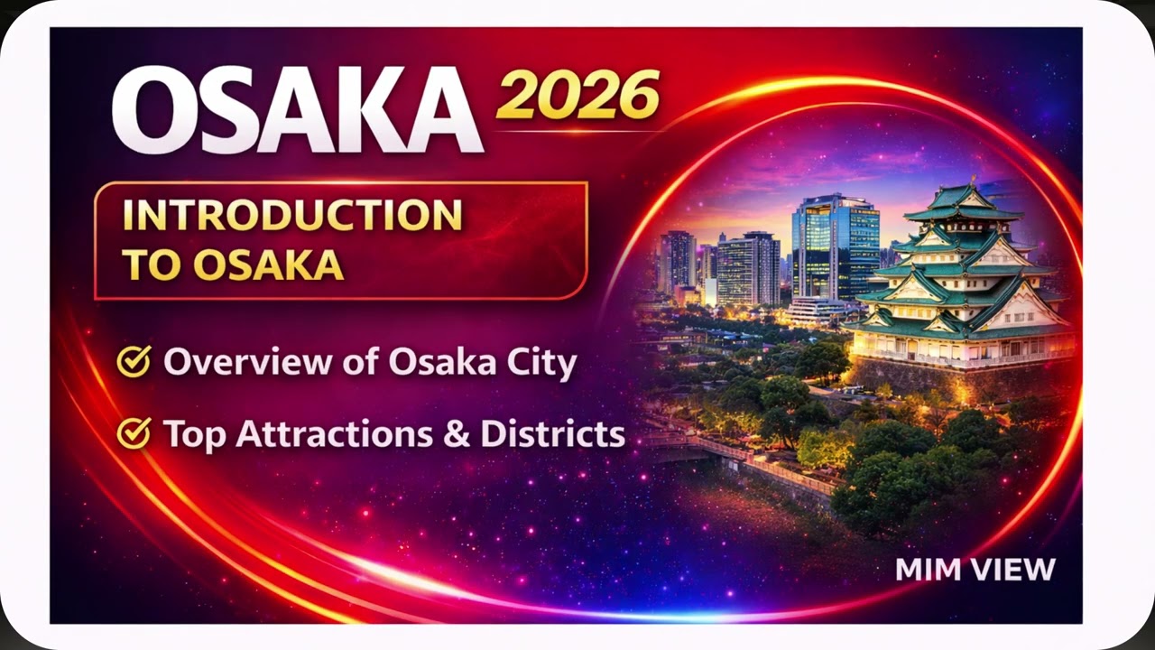 Osaka 2026 Travel Guide 🇯🇵 | Things to Do, Food, Costs, Transport & Tips | MIM View