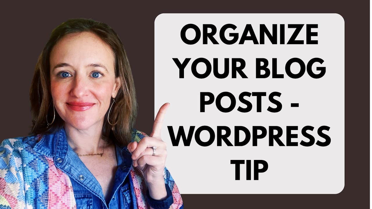 Organizing Your WordPress Blog Posts for a Cleaner List View