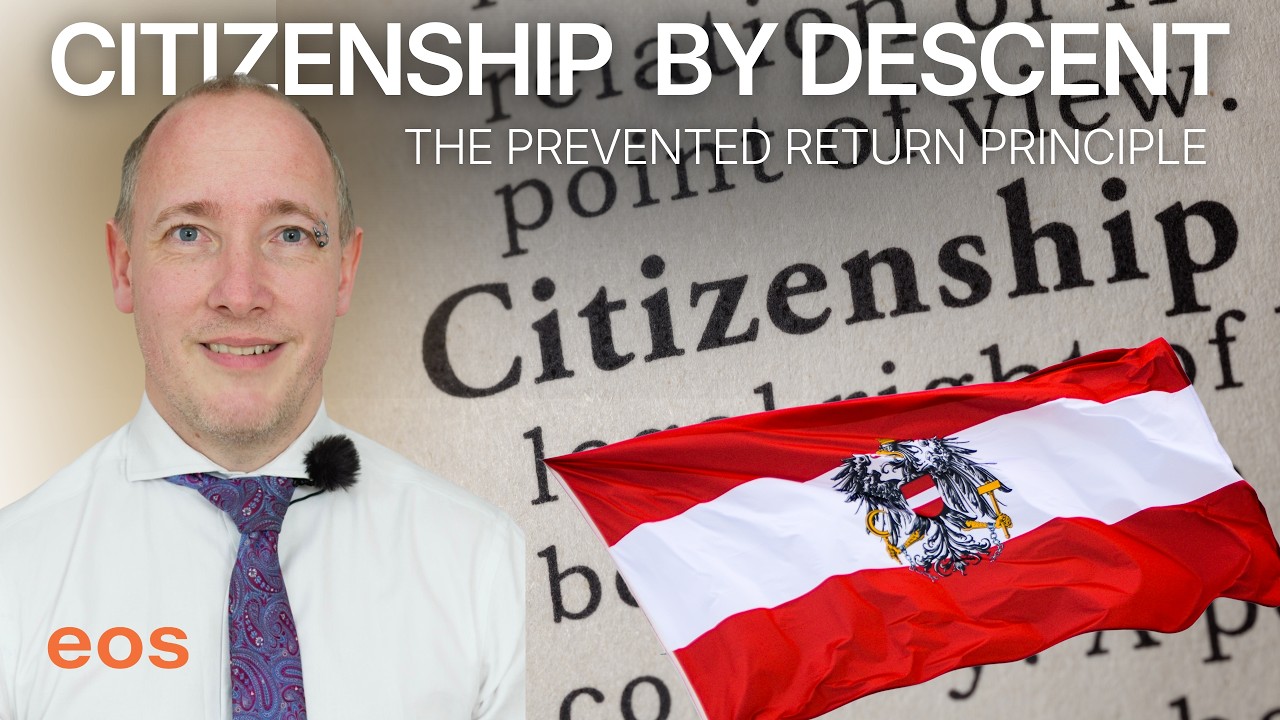 Austrian Citizenship by Descent: The Prevented Return Principle Explained