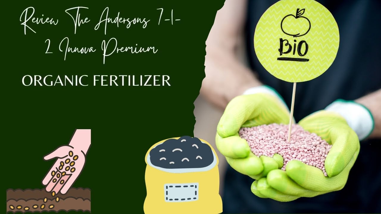 Organic Fertilizer | Review The Andersons 7-1-2 Innova Premium Organic Fertilizer @HowAGardenWorks