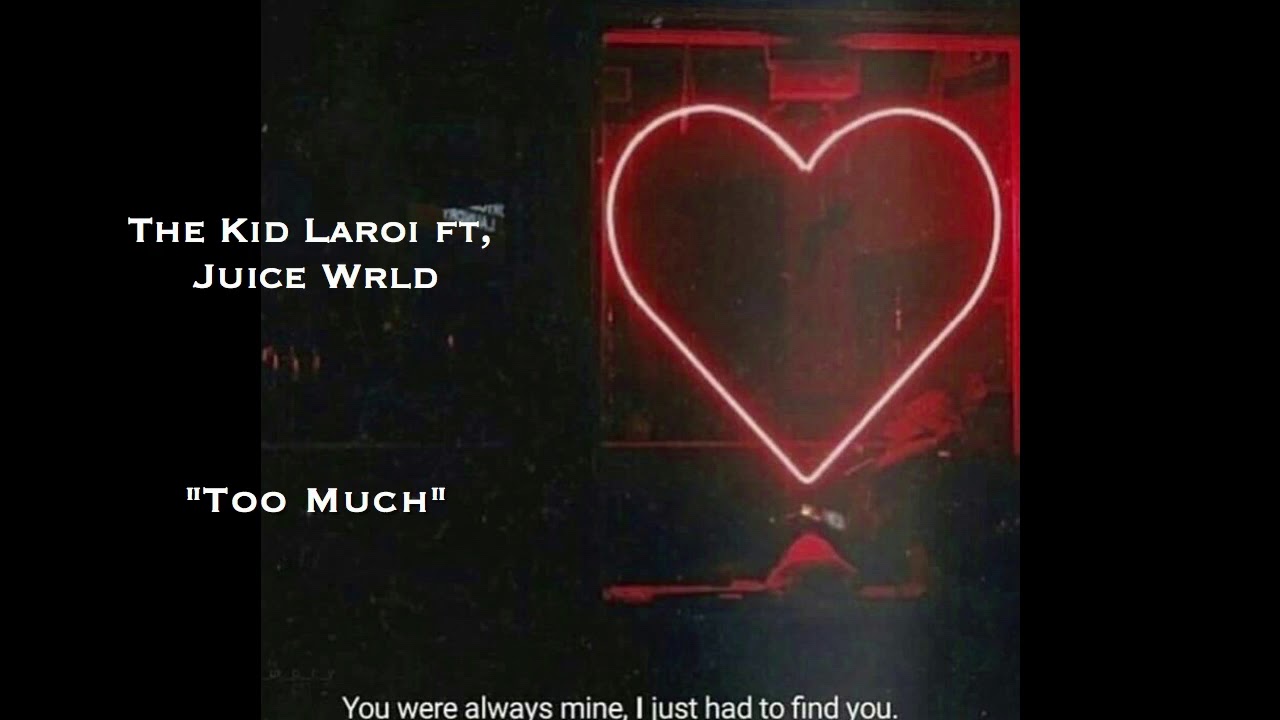 The Kid LAROI ft Juice Wrld - Too Much (Official Audio)
