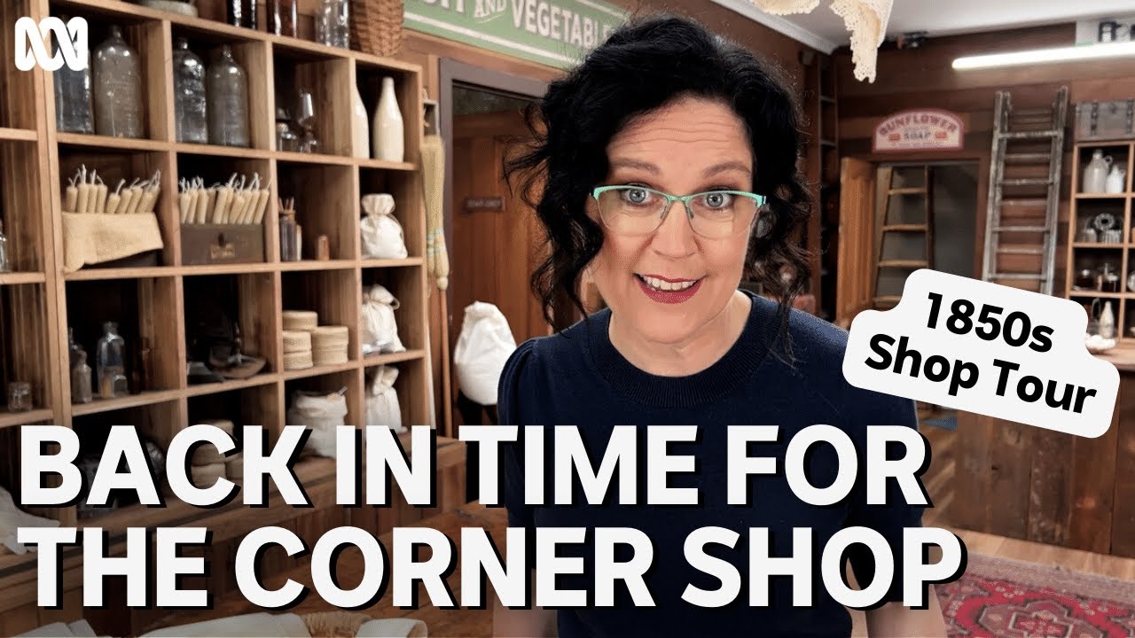 Annabel Crabb tours the 1850s corner shop | Back In Time For The Corner Shop | ABC TV + iview