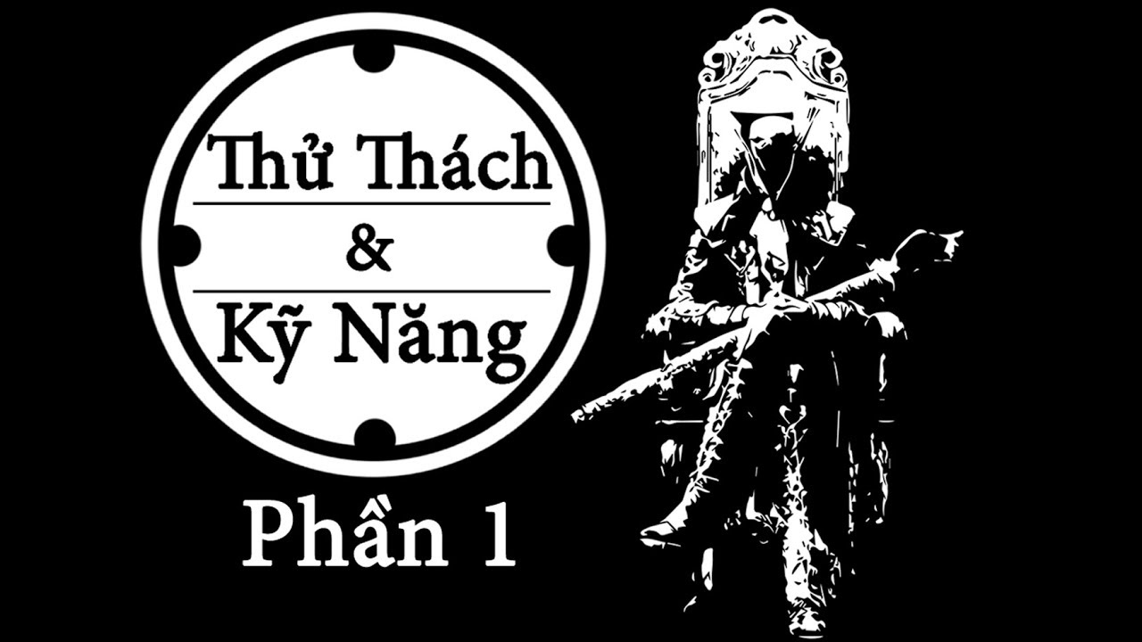 Thử Thách & Kỹ Năng Bloodborne: Phần 1 - Iosefka's Clinic