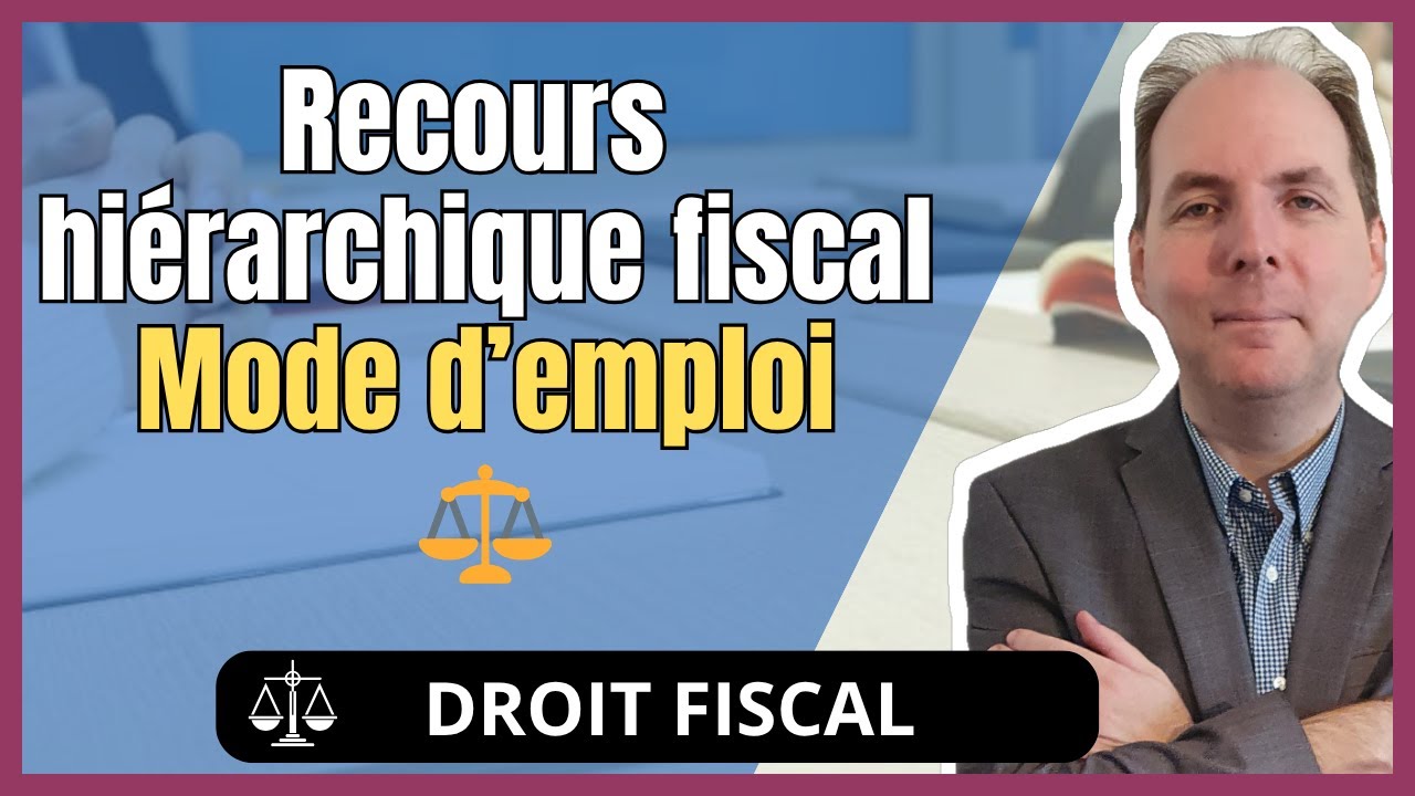 Recours hiérarchique fiscal : fonctionnement, délais et enjeux pratiques