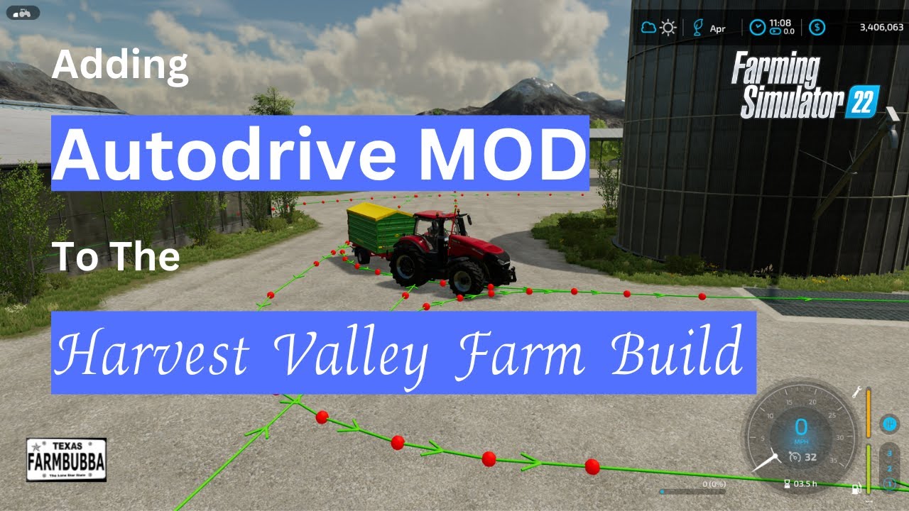 How to Incorporate AUTODRIVE MOD in Harvest Valley Farm Build in Farming Simulator 22