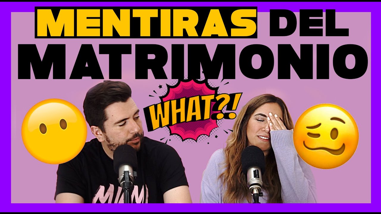 10 Mentiras del matrimonio / Video Podcast