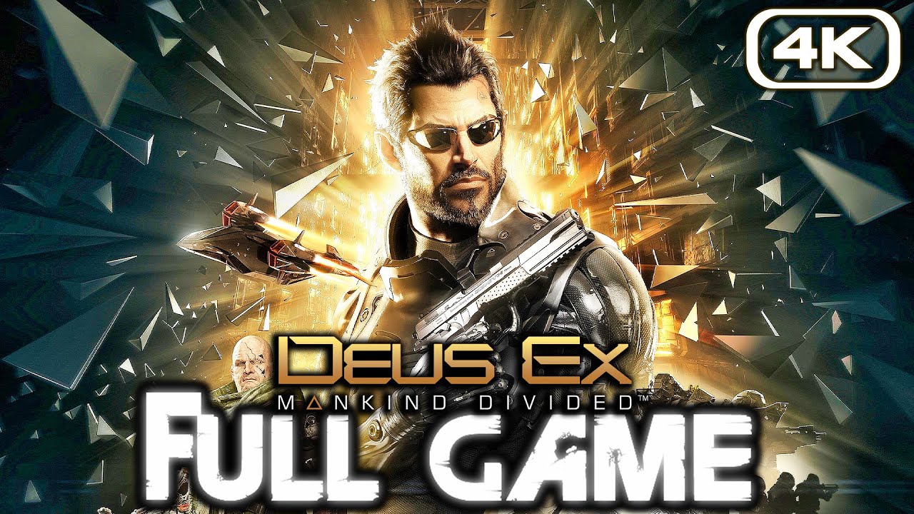 DEUS EX MANKIND DIVIDED Gameplay Walkthrough FULL GAME (4K 60FPS) No Commentary