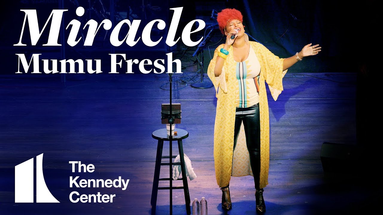 Mumu Fresh - Miracle | LIVE at The Kennedy Center