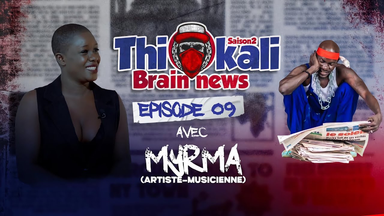 THIOKALI BRAIN NEWS - Saison 2 - Episode 9 : MYRMA
