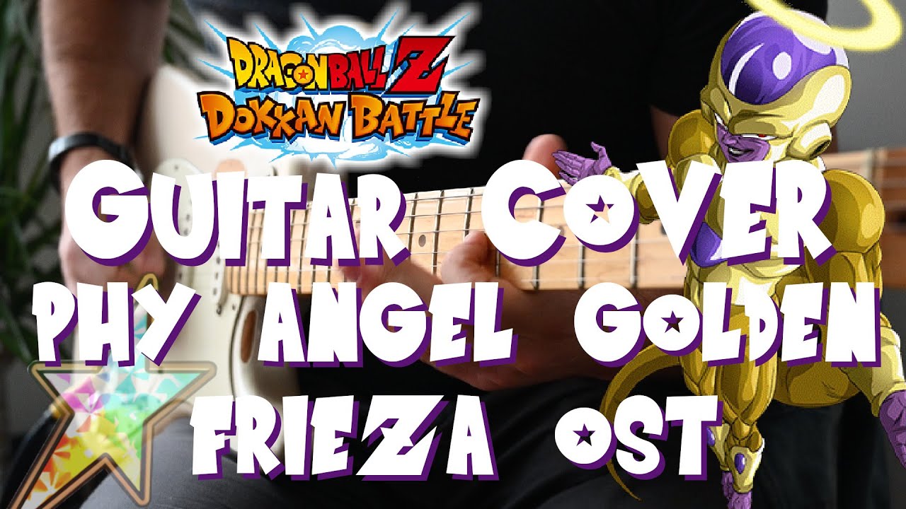 Angel Golden Frieza OST Guitar Cover - Dokkan Battle -【 ギターカバー 】変身ゴールデンフリーザ（天使）BGM【 ドッカンバトル】