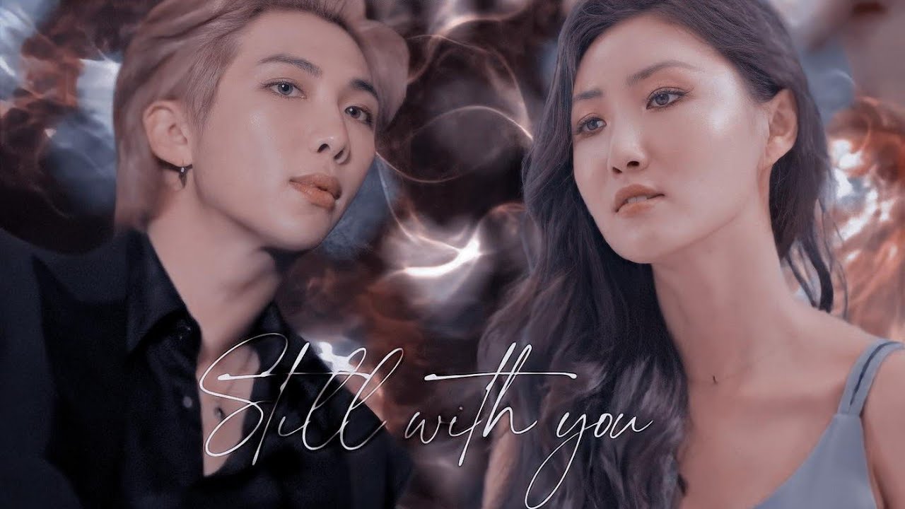 HWASA × RM - Still With You [FMV]