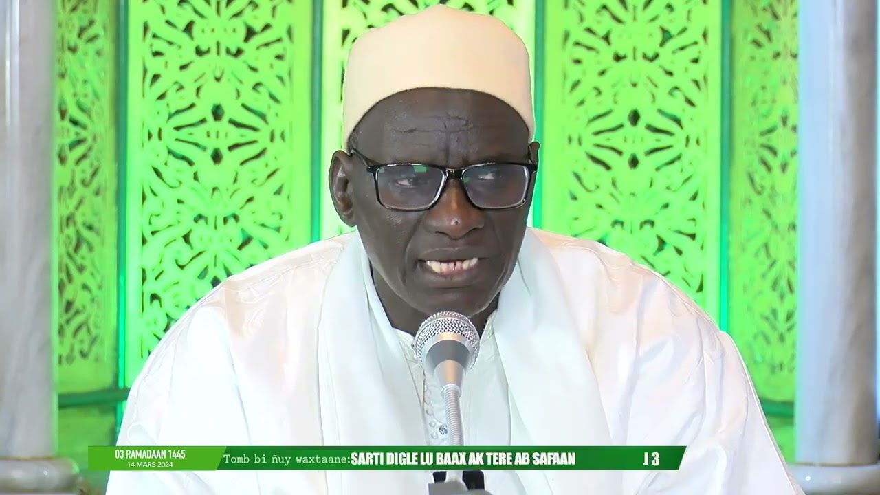 03 Ramadaan 1445 / 14 Mars 2024D. Sëriñ Mustafaa JÓOB Ndar