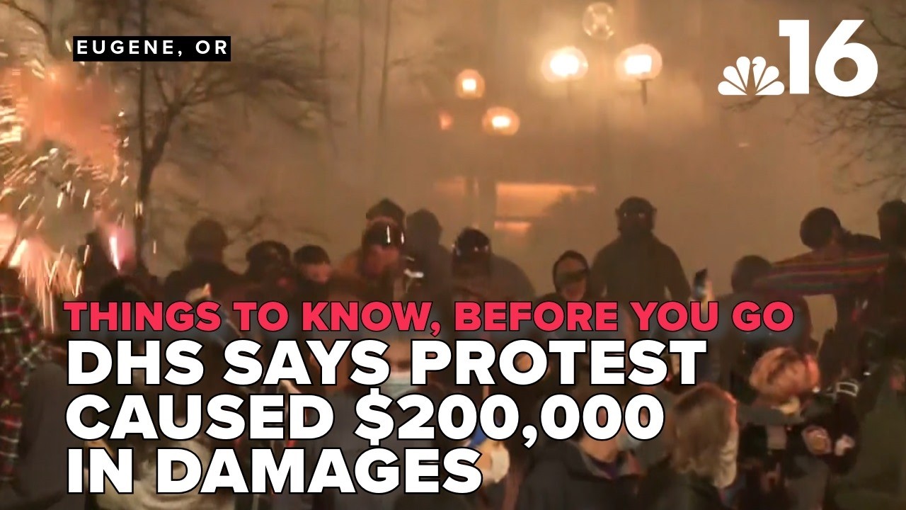 Things to know, before you go: DHS claims protest cost $200K