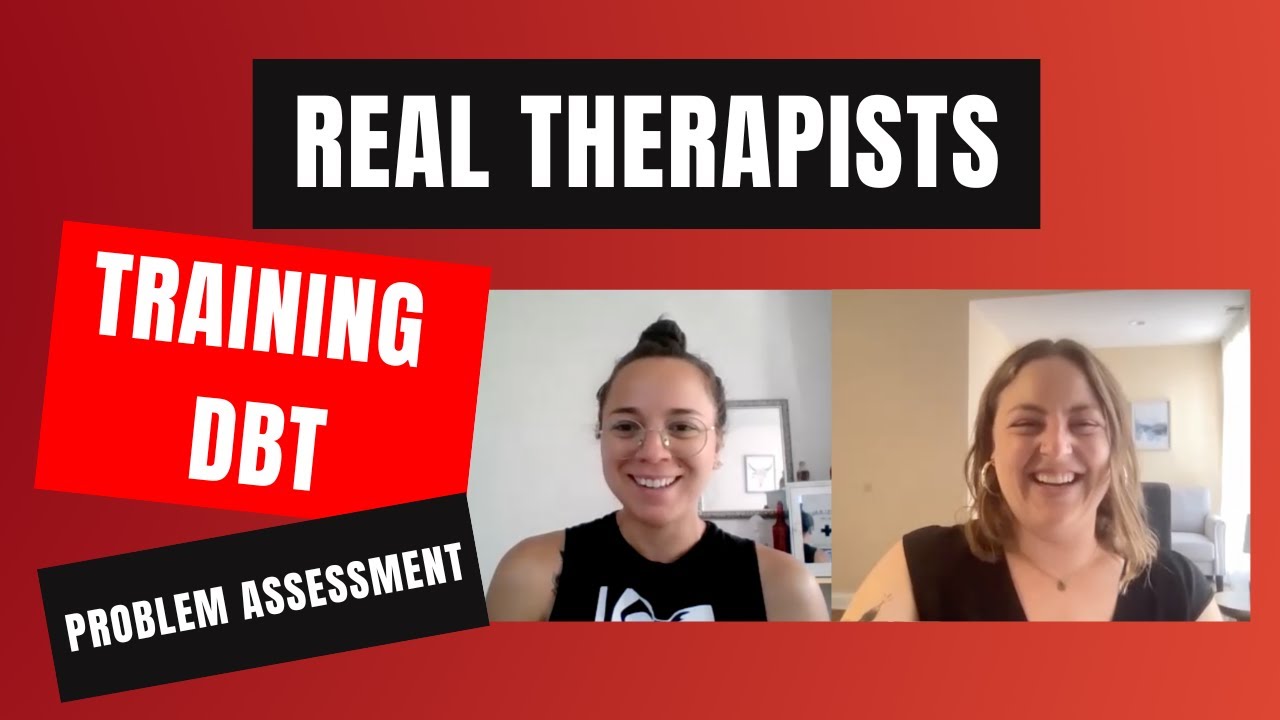 Practice Time! Ep. 16: Dialectical Behavior Therapy - Problem Assessment