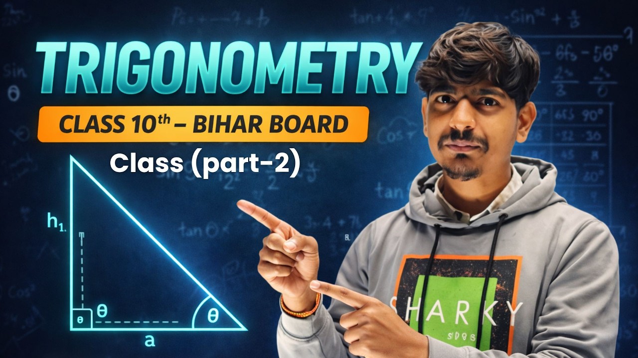 Class 10 Trigonometry Bihar Board | Class (Part-2) | Easy Explanation