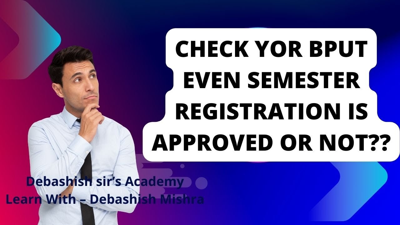 BPUT EVEN SEMESTER REGISTRATION.
