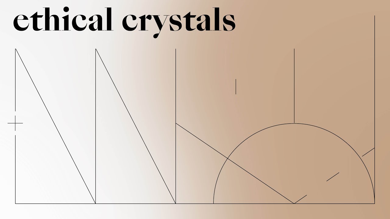 ARE CRYSTALS ETHICAL AND SUSTAINABLE?