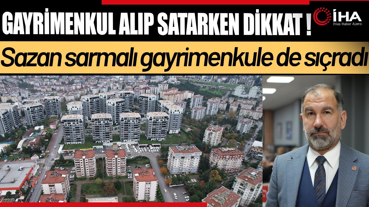 Oyuna Gelmeyin ! Sazan Sarmalı Artık Gayrimenkule de Sıçradı