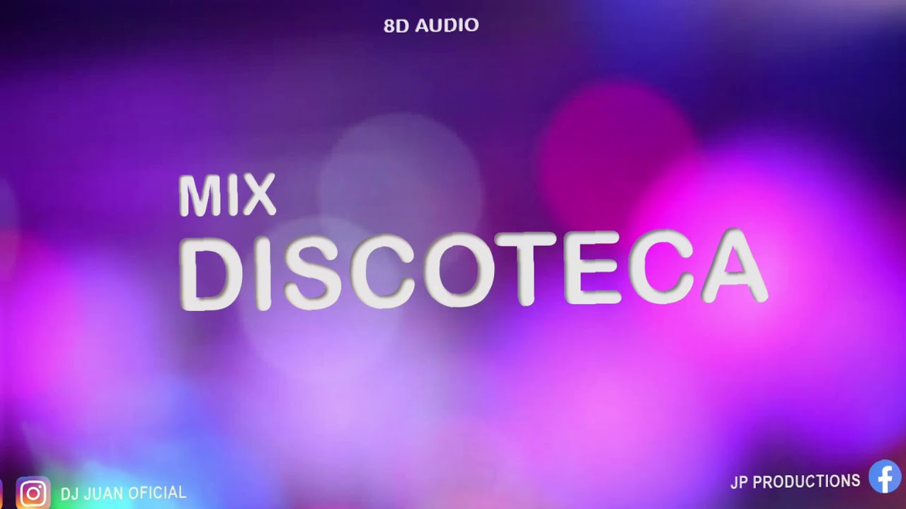 MIX DISCOTECA 8D AUDIO 🎧 | OLD SCHOOL | DJ JUAN | (La vecinita, Rompe, Llama pa verte, El telefono)