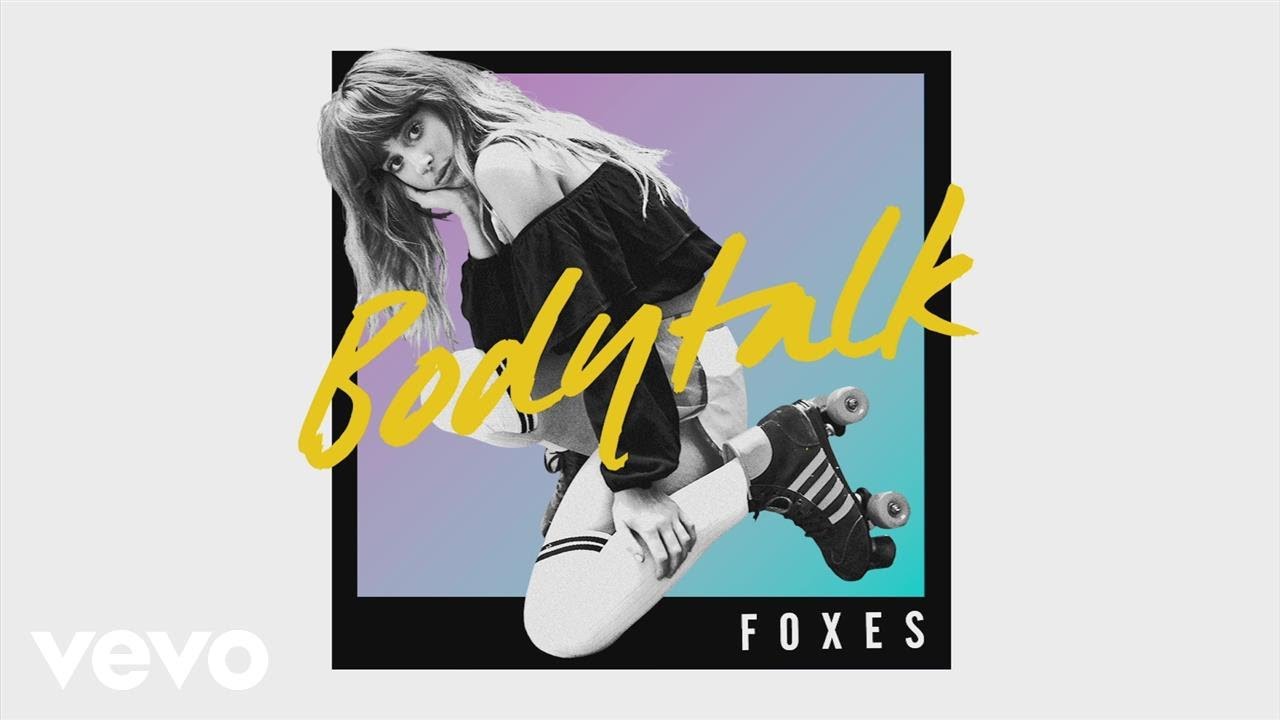 Foxes - Body Talk (Bakermat Remix) (Audio)