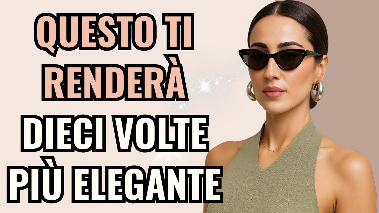 Nessuno mi ha mai detto questi 7 semplici trucchi per apparire subito più elegante!