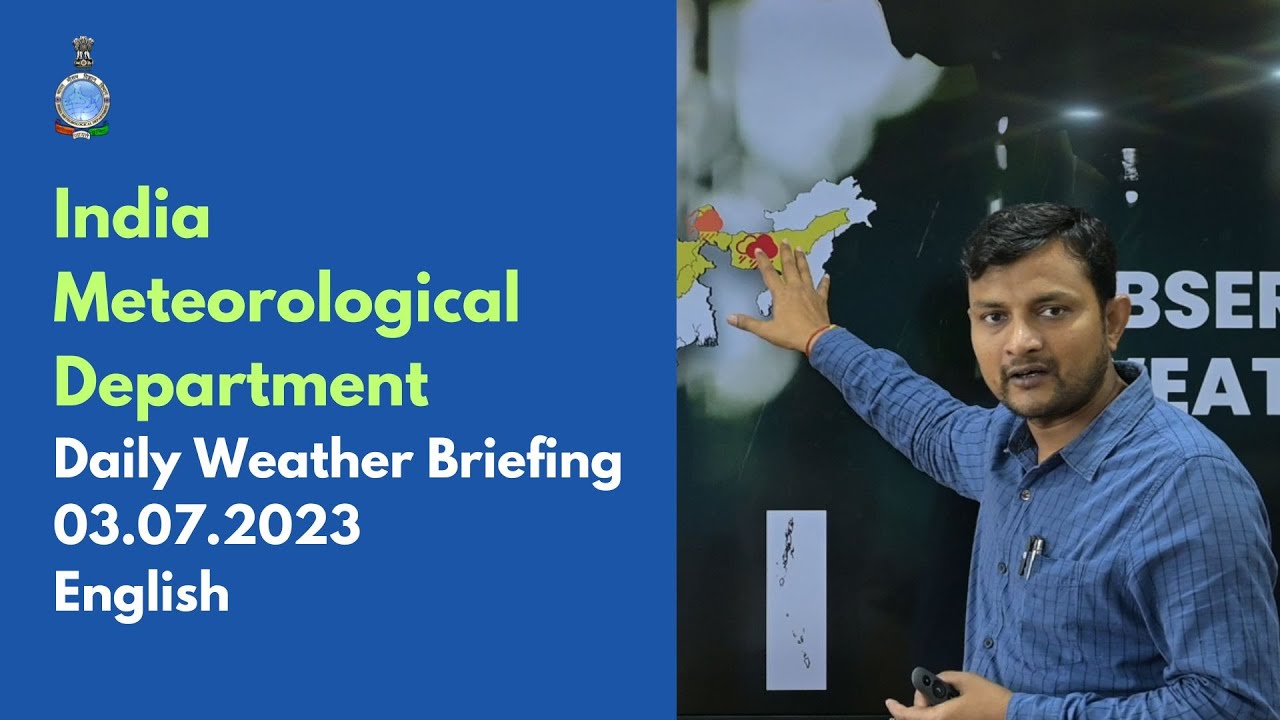 Daily Briefing (English) 03.07.2023: #india #imd #weather #rain #wind #kerala #bihar #up #jharkhand