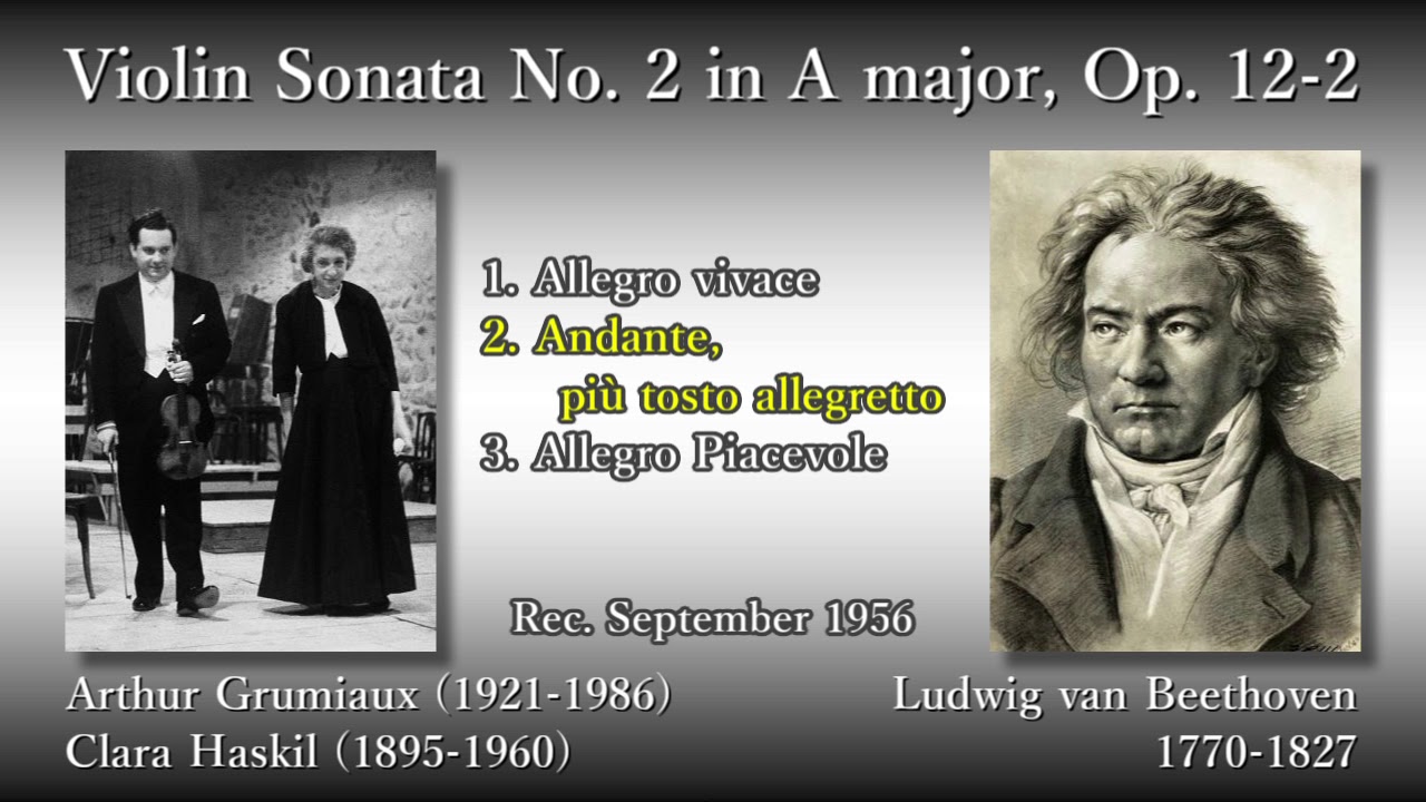 Beethoven: Violin Sonata No. 2, Grumiaux & Haskil (1956) ベートーヴェン ヴァイオリンソナタ第2番 グリュミオー