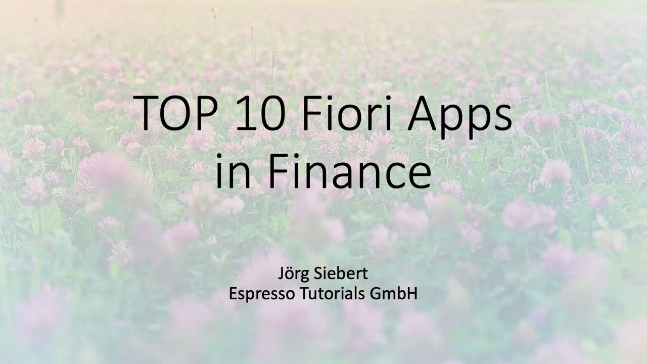 Top 10 SAP Fiori Apps in SAP S/4HANA Finance