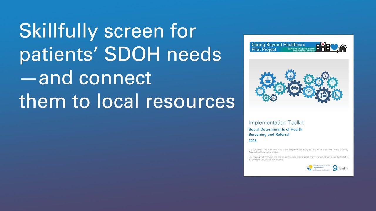 Social Determinants of Health: hospital screening & community referrals