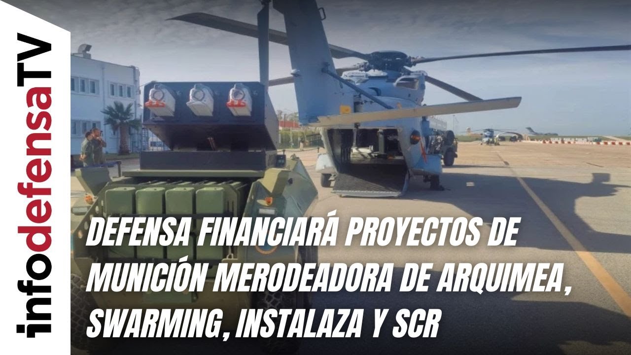 Defensa financiará proyectos de munición merodeadora de Arquimea, Swarming, Instalaza y SCR